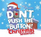 Bill Cotter - Don't Push the Button! a Christmas Adventure