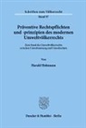 Harald Hohmann - Präventive Rechtspflichten und -prinzipien des modernen Umweltvölkerrechts.