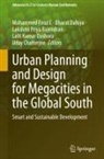Uday Chatterjee, Bharat Dahiya, Lalit Kumar Dashora, Mohammed Firoz C, Lakshmi Priya Rajendran et al, Lakshmi Priya Rajendran - Urban Planning and Design for Megacities in the Global South