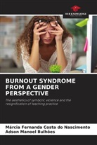 Adson Manoel Bulhões, Márcia Fernanda Costa do Nascimento - BURNOUT SYNDROME FROM A GENDER PERSPECTIVE