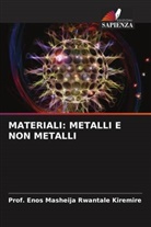 Enos Masheija Rwantale Kiremire, Prof. Enos Masheija Rwantale Kiremire - MATERIALI: METALLI E NON METALLI