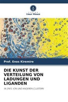 Enos Kiremire, Prof Enos Kiremire, Prof. Enos Kiremire - DIE KUNST DER VERTEILUNG VON LADUNGEN UND LIGANDEN