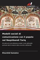 Khurshid Samatov - Modelli sociali di comunicazione con il popolo nel Naqshbandi Tariq
