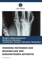 Nargiza Abdurahmanova, Halmurad Ahmedov, Olimzhon, Sanzharbek Zaripov Olimzhon Norbutoev - MODERNE METHODEN ZUR BEHANDLUNG DER RHEUMATOIDEN ARTHRITIS