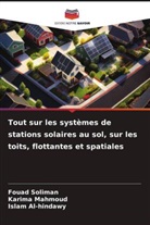 Islam Al-hindawy, Karima Mahmoud, Fouad Soliman - Tout sur les systèmes de stations solaires au sol, sur les toits, flottantes et spatiales