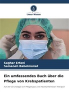 Samaneh Babolmorad, Saghar Erfani - Ein umfassendes Buch über die Pflege von Krebspatienten