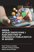 Donald Torngu Iorlaha, Paul Tersue IORLAHA, Doom Grace Kutim - MEDIA SPOLECZNOSCIOWE I RZECZNICTWO W SPRAWACH PUBLICZNYCH W NIGERII