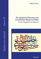 Naghmeh Jahan - Die ästhetische Dimension des menschlichen Körpers im Islam