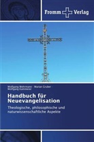 Marian Gruber, Wolfga Kammerer, Wolfgang Kammerer, Wolfgang Wehrmann - Handbuch für Neuevangelisation