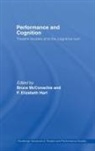 Hart F. Elizabeth, McConachie Bruce - Performance and Cognition