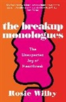 Rosie Wilby, Wilby Rosie - The Breakup Monologues