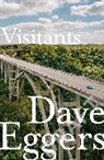 Dave Eggers, Eggers Dave - Visitants