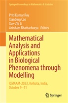 Arindam Bhattacharya, Xianbing Cao, Xue-Zhi Li, Xue-Zhi Li et al, Priti Kumar Roy - Mathematical Analysis and Applications in Biological Phenomena through Modelling