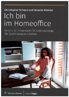 Christopher Schwan, Annette Winkler - Ich bin im Homeoffice