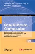 Ping An, Hua Yang, Long Ye, Long Ye et al, Guangtao Zhai, Jun Zhou - Digital Multimedia Communications