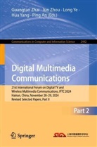 Ping An, Hua Yang, Long Ye, Long Ye et al, Guangtao Zhai, Jun Zhou - Digital Multimedia Communications