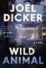 Joel Dicker, Joël Dicker - Wild Animal