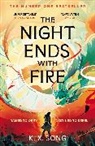 K X Song, K. X. Song - The Night Ends With Fire