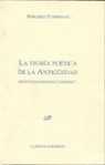 Manfred Fuhrmann - La teoría poética de la antigüedad : Aristóteles, Horacio, Longino