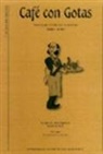 Margarita Santos - Café con gotas : seminario satírico ilustrado, 1886-1892