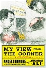 Angelo Dundee, Dundee Angelo, Bert Sugar, Bert Randolph Sugar - My view from the corner a life in boxing
