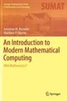 Jonathan M Borwein, Jonathan M. Borwein, Matthew P Skerritt, Matthew P. Skerritt - An Introduction to Modern Mathematical Computing