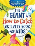 Sourcebooks, Andy Elkerton - The Giant How to Catch Activity Book for Kids
