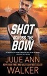 Julie Walker - Shot Across the Bow