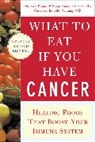 Daniella Chace, Keane, Maureen Keane - What to eat if you have cancer (rev