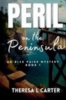 Theresa L Carter - Peril on the Peninsula
