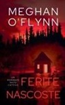 Meghan O'Flynn - Ferite Nascoste
