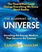 Sandeep Chavan - The Blueprint of the Universe