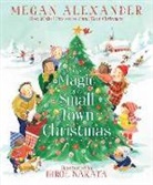 Megan Alexander, Alexander Megan, Hiroe Nakata, Nakata Hiroe - The Magic of a Small Town Christmas
