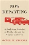Victor M Sweeney, Victor M Sweeney - Now Departing