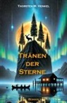 Thorsten M Henkel, Thorsten M. Henkel - Tränen der Sterne