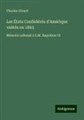 Charles Girard - Les États Confédérés d'Amérique visités en 1863