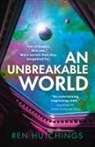 Ren Hutchings - An Unbreakable World