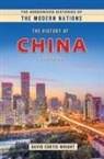 David Curtis Wright, Wright David Curtis, John E Findling, Frank W Thackeray - The History of China