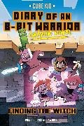 Cube Kid, Jez, Odone - Diary of an 8-Bit Warrior Graphic Novel Finding the Witch Volume 6