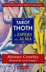 Aleister Crowley, Gerd Ziegler - Tarot Thoth : el espejo del alma