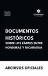 Archivos Oficiales - Documentos históricos sobre los límites entre Honduras y Nicaragua