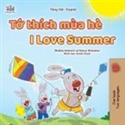 Shelley Admont, Kidkiddos Books, Danny Shmuilov - I Love Summer (Vietnamese English Bilingual Children's Book)