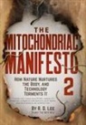 R. D. Lee - The Mitochondriac Manifesto 2