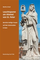 Martha Schad - Leuchtspuren am Himmel von St. Peter - Berninis heilige Frauen auf den Kolonnaden in Rom