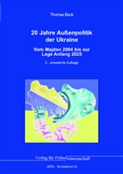 Thomas Beck - 20 Jahre Außenpolitik der Ukraine