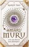 Karin Tag - Amaru Muru und das Buch der Wahrheit