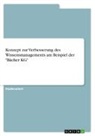 Anonymous - Konzept zur Verbesserung des Wissensmanagements am Beispiel der "Bächer KG"