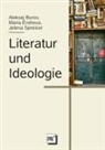 Aleksej Burov, Alexej Burov, Maria Endreva, Jelena Spreicer - Literatur und Ideologie