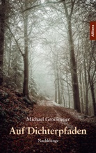 Michael Groißmeier - Auf Dichterpfaden