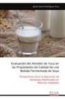 Julián David Rodríguez Ruiz - Evaluación del Almidón de Yuca en las Propiedades de Calidad de una Bebida Fermentada de Soya